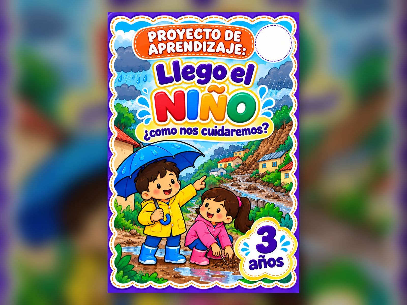 Carátula del proyecto «Llegó el Niño, ¿cómo nos cuidaremos?»: un niño con paraguas y una niña con botas miran la lluvia y el barro en su comunidad (3 años)