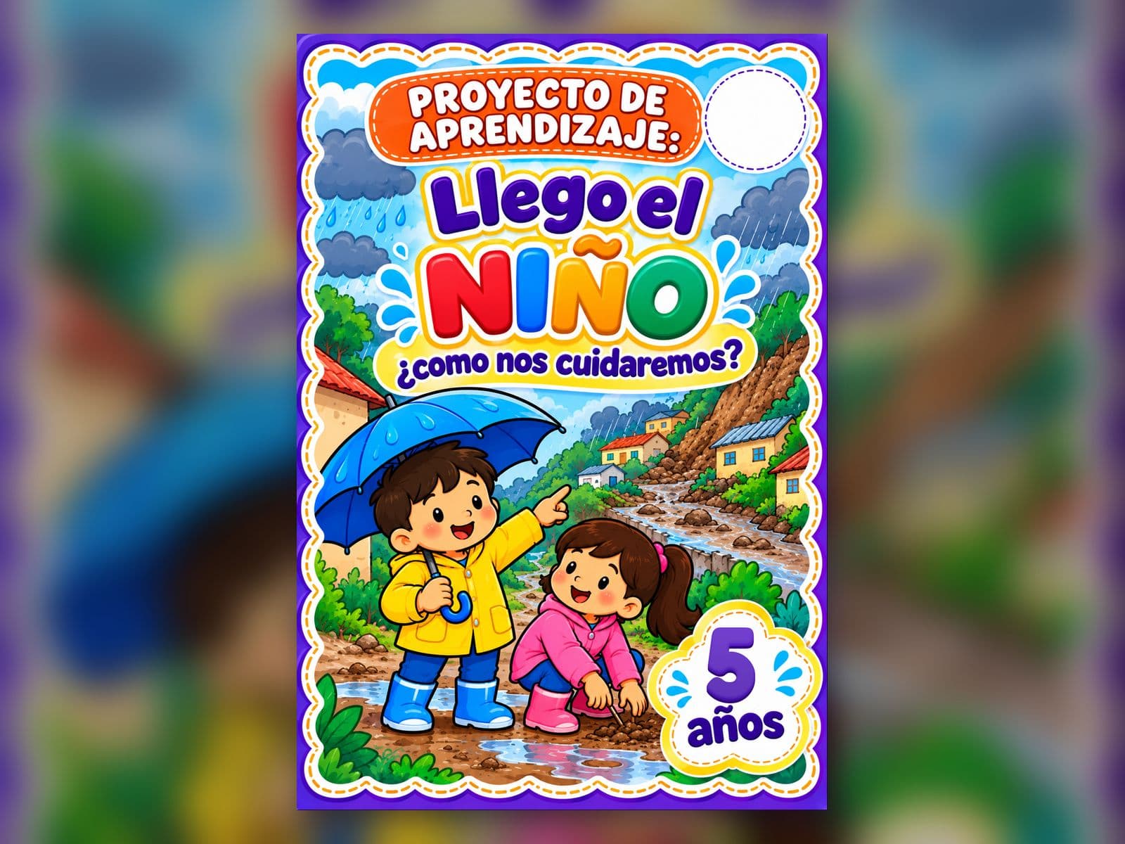 Carátula del proyecto «Llegó el Niño, ¿cómo nos cuidaremos?»: un niño con paraguas y una niña con botas miran la lluvia y el barro en su comunidad (5 años)